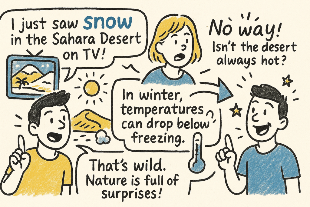 マンガでわかる「Snow in the Desert?」に関連する英会話