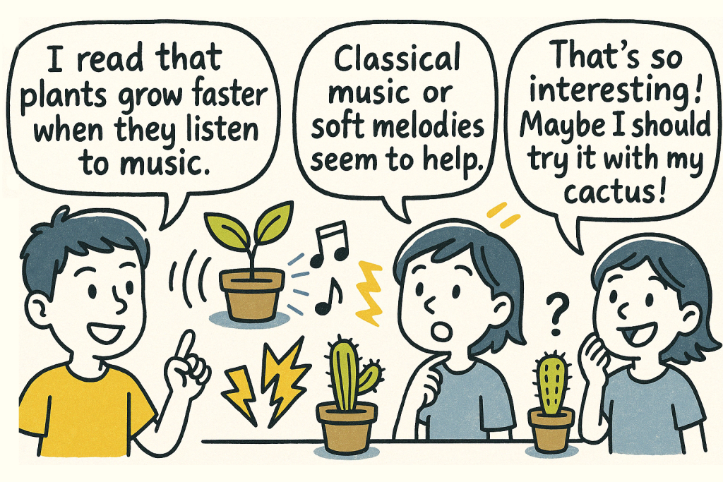 マンガでわかる「The Effect of Music on Plant Growth」に関連する英会話